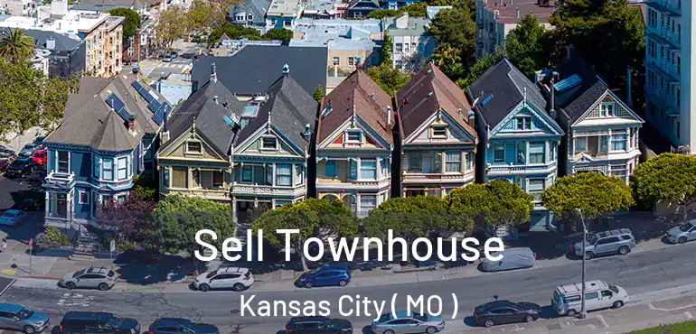  Sell Townhouse Kansas City ( MO )