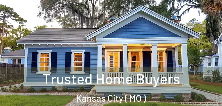  Trusted Home Buyers Kansas City ( MO )